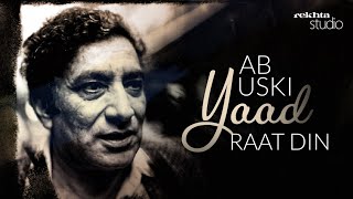 Ab Uski Yaad Raat Din  A Tribute To Ahmad Faraz  Rekhta Studio [upl. by Otsenre529]