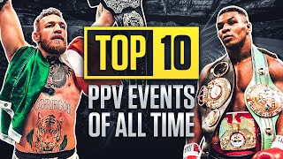 Top 10 PPV Events In Sports History [upl. by Chadburn840]