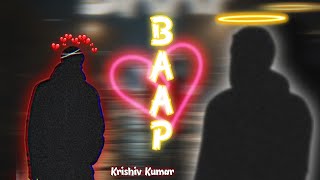 BAAP official visuals  Krishiv Kumar  2024 [upl. by Nicholson]