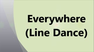 Everywhere  Beginner Level Line Dance [upl. by Santa]