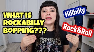 What Is Rockabilly Bopping [upl. by Jonis]