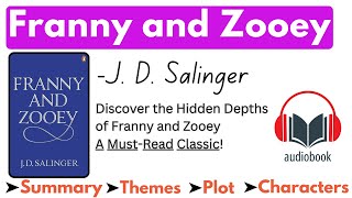 quotFranny and Zooeyquot by JD Salinger Summary Themes Characters amp Analysis Audiobook [upl. by Yerffeg908]