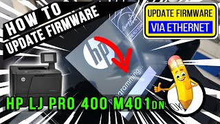 How to Update Firmware  HP Laserjet Pro 400 M401dn [upl. by Gratiana]