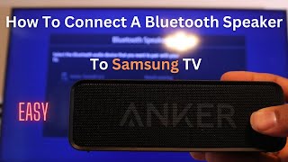 How To Connect a Bluetooth Speaker To Samsung TV 2023 [upl. by Ynnavoeg]