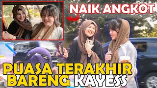 PUASA TERAKHIR BARENG KAYESS [upl. by Obnukotalo246]