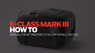 How to manually Factory Default EClass Mark III Non Display Printers [upl. by Akinek]