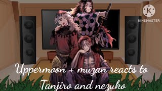 ✨uppermoon  muzan reacts to tanjiro and nezuko ✨ [upl. by Aizan]