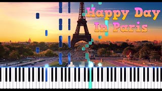 Happy Day In Paris  Piano Tutorial SHEET MUSICMIDI [upl. by Arikaahs523]