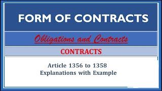 Form of Contracts Article 13561358 Obligations and Contracts [upl. by Mcnully]