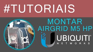 Como Montar Airgrid M5 HP 58 ghz corretamente [upl. by Noyar]