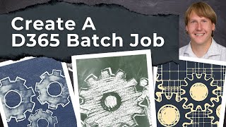 Create A D365 Batch Job [upl. by Minier]