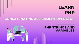 The Concatenating Assignment Operator Codecademys Learn PHP Concat Assignment Operator in PHP [upl. by Eldnik]