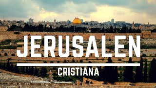 La Jerusalén de Jesús 4k en español Jerusalén Cristiana [upl. by Yerggoeg727]