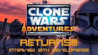 Clone Wars Adventures Is Coming Back Interview With Developers [upl. by Brad]