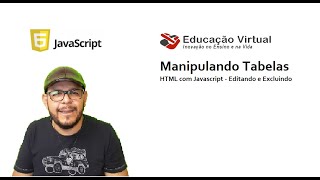 Manipulando Tabelas HTML com Javascript  Editando e Excluindo [upl. by Anitel]