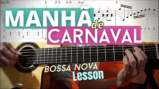 Manhã de Carnaval Black Orpheus Bossa Nova Guitar Lesson w TABs [upl. by Annahtur]