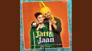 Jatt Di Jaan From quotJodiquot [upl. by Teena884]