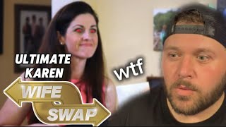 The ULTIMATE Karen Meets Wife Swap S1 E1 Benner amp McMicheal [upl. by Aehta916]