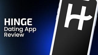 Hinge Dating App Review [upl. by Niwroc102]