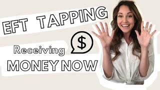 EFT Tapping for Receiving Money Now Financial Abundance [upl. by Almeeta770]