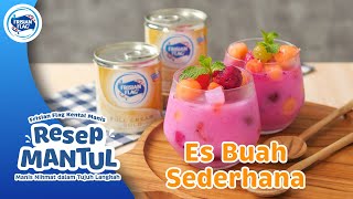 Resep Es Buah Sederhana – Resep MANTUL Manis Nikmat dalam Tujuh Langkah [upl. by Epotimet]