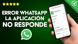 Solución Error WhatsApp La Aplicación no Responde  No Puedo Abrir WhatsApp [upl. by Paige]