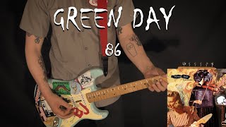 GREEN DAY  86  GUITAR COVER [upl. by Rhody559]