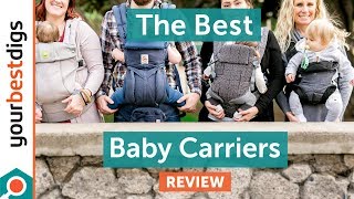 The Best Baby Carriers  Reviewed amp Tested [upl. by Becka728]