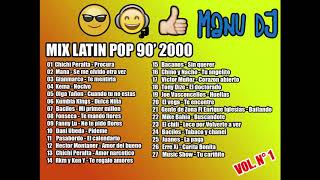 MIX LATIN POP 90 2000 [upl. by Naelcm]