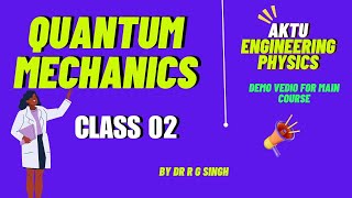 Quantum Mechanics Quantum physics Demo 02 for AKTU SBPU MMTU AKU [upl. by Farra626]