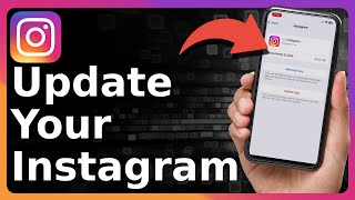 How To Update Instagram [upl. by Manoop]