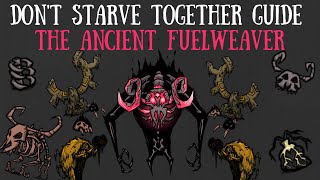 Dont Starve Together Guide The Ancient Fuelweaver [upl. by Noletta]