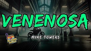 Myke Towers  VENENOSA Letra  Lyrics [upl. by Enirehtacyram331]