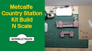 Metcalfe Country Station Kit Build N Scale [upl. by Ahmar]