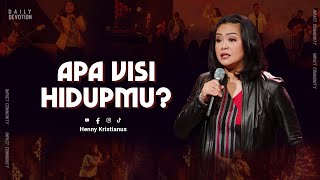 Apa Visi Hidupmu  Henny Kristianus [upl. by Megdal]