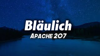 Apache 207  Bläulich Lyrics [upl. by Syramad]