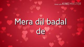 Mera Dil Badal De Lyrics Dua by Junaid Jamshed [upl. by Noira]