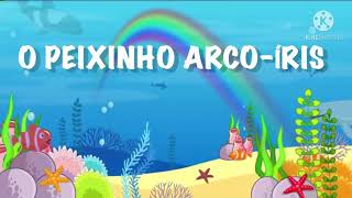 O peixinho Arcoíris 🐟🌈  História infantil [upl. by Eirual348]