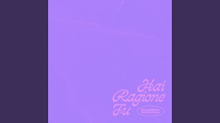 Hai Ragione Tu [upl. by Adnolrehs]