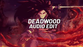 deadwood  Really Slow Motion edit audio [upl. by Alfonzo]