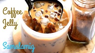 Coffee Jelly SAMALAMIG  The Best IceCold Drink for SUMMER  ANG SARAP GRABE [upl. by Peppel]