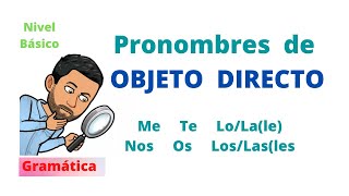 ✅OBJETO DIRECTO en Español✅ Pronombres Nivel Básico 💯Gramática en Español💯 [upl. by Eyram]