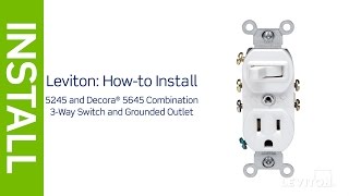 How to Install a Combination Device with a ThreeWay Switch and a Outlet  Leviton [upl. by Dlareme]