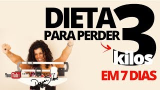 DIETA para PERDER 3 KILOS em 7 dias  Dr Dayan Siebra [upl. by Deva468]