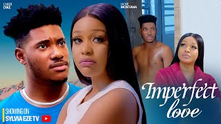 IMPERFECT LOVE  CHIDI DIKE UCHE MONTANA 2023 LATEST NIGERIAN MOVIE [upl. by Cedell]