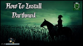 HOW TO INSTALL DARTHMOD NAPOLEON TOTAL WAR [upl. by Fortunato674]