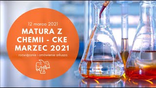 chemia arkusz CKE 2021 MARZEC rozdziały [upl. by Cyndia]