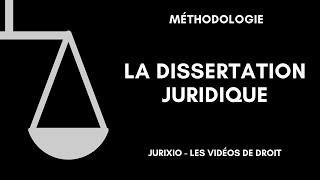 La méthodologie de la dissertation juridique [upl. by Lumbye194]