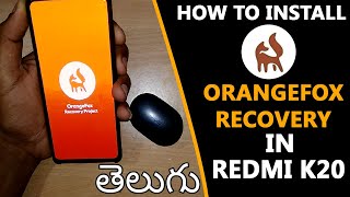 How to install orange fox recovery in redmi k20 [upl. by Annaes51]