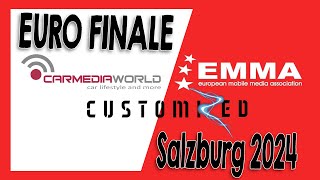 2024 EMMA EURO FINALS  CARMEDIA WORLD  CUSTOMIZED SALZBURG  Tuning amp Mobile Media Expo [upl. by Cornwell]